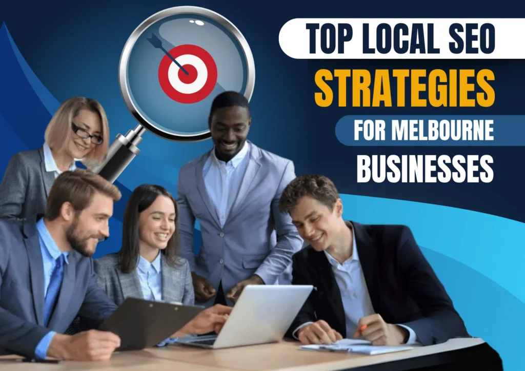 Top Local SEO Strategies for Melbourne Businesses